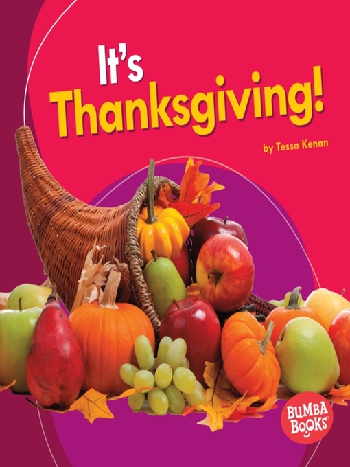 Title details for It's Thanksgiving! by Tessa Kenan - Available